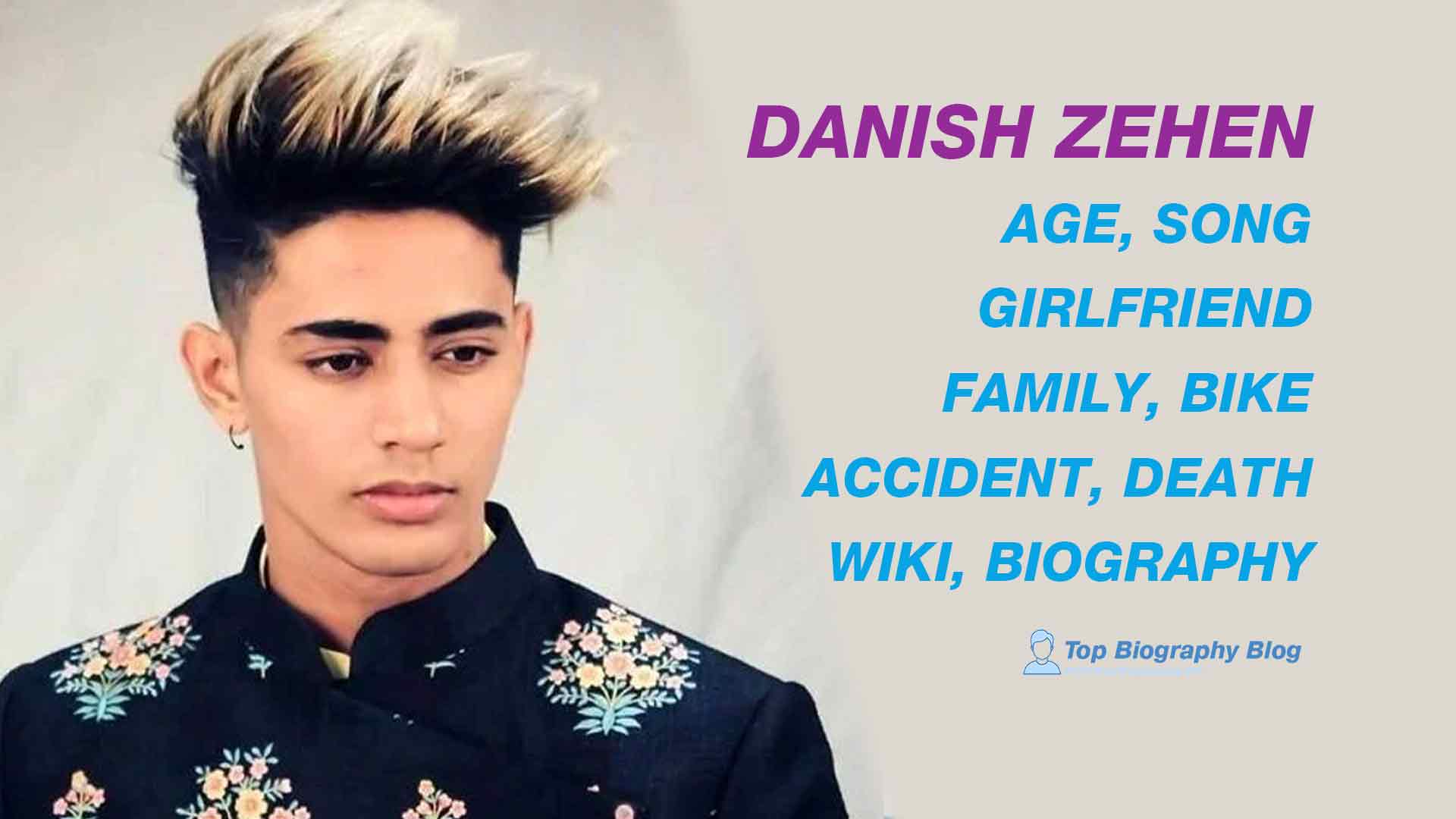 Danish Zehen Biography, Death, Gf, Age, Tattoo, Accident